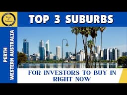 TOP 3 Suburbs for INVESTORS - Perth, Western Australia