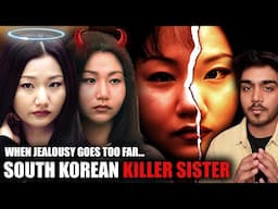 EVIL SISTERS OF SOUTH KOREA ! | The Han Sisters