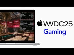 WWDC25 Game Updates - Games App, GPTK 3 & Metal HUD Update!