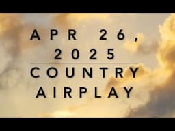 Billboard Top 60 Country Airplay (Apr 26, 2025)