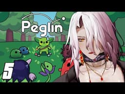 Aethel Plays Peglin #5