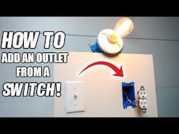 How To Add An Outlet From A Light Switch! Step-By-Step EASY DIY!