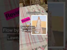 Crimson flow lawn 2025 | lawn hatun reviews #crimsonpakistan #pakistanilawn #pakistanifashion