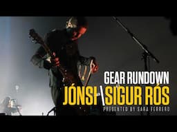 Jónsi (Sigur Rós) - Gear Rundown