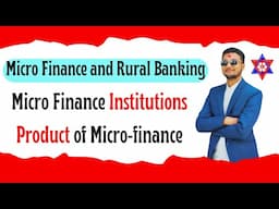 Banking | Micro Finance Institutions | Product of Micro Finance | BBM | Nepali Tricks Ujjwal
