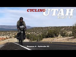 Surreal Cycling Into Utah's Grand Staircase Escalante National Monument - Across America -  S4 E32