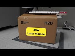 H2D 40W Laser Module Unboxing