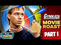GYMKATA - Movie Roast (Part 1)