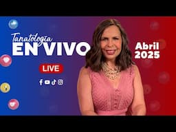 Tanatología en vivo Abril 2025 || Gaby Tanatóloga