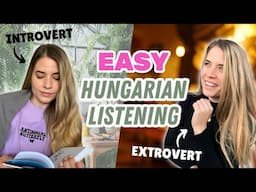 🧘🥳 Are you an introvert or an extrovert? | Easy Hungarian listening [A2 - PRE-INTERMEDIATE - w/Subs]