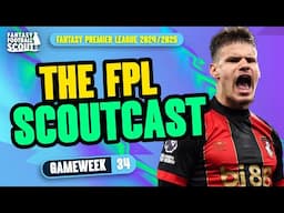 FPL SCOUTCAST! 🚨 | FREE HIT TIME | GAMEWEEK 34! | Fantasy Premier League Tips 2024/25