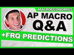 LIVE AP Macro Exam Q&A and FRQ Predictions