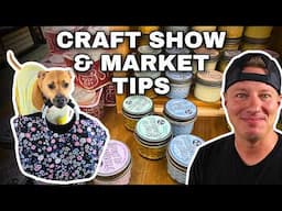 Crushing (AND CRASHING) a Craft Show!  Tips for Events & Markets For Small Business