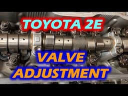 How to adjust Toyota 2E valve clearance