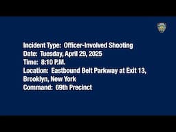 69th Precinct Officer-Involved Shooting April 29, 2025
