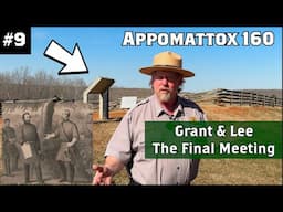 Grant and Lee's Final Meeting & The Passing of the Armies | Appomattox 160