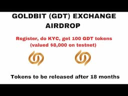 GOLDBIT EXCHANGE AIRDROP || DO KYC AND GET 100 TOKENS WORTH $8,000