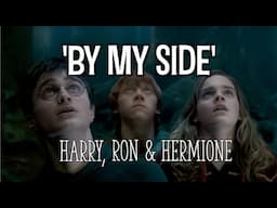 Harry, Ron & Hermione: 'By My Side'