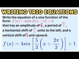 Writing Transformed Trigonometric Function of the Form f(x)=a(b(x-c))+d (Part 3)