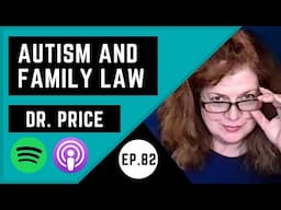 Autism, Family Law & Your Rights — with Dr Margaret Price