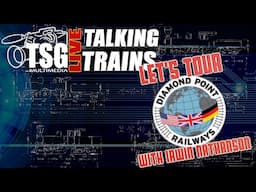TSG Live Talking Trains | Diamond Point Railways | Irwin Nathanson