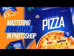 Mastering Food Flyer In Photoshop