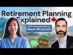 How Much Do I Need to Retire? RRSPs, Account Drawdown & Retirement Planning ft. Mark McGrath, CFP