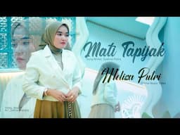 Melisa Putri - Mati Tapijak  (Official Music Video)