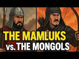 The Origin of Mamluks: The Forgotten Warriors Who Beat the Mongols