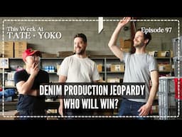 Selvedge Denim Jeopardy - This Week At Tate + Yoko Ep: 97