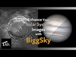Enhancement of Lunar, Solar and Planetary Images using BiggSky | 2025-06-22