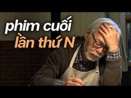HAYAO MIYAZAKI: Người dành CẢ CUỘC ĐỜI cho NGHỆ THUẬT CHÂN CHÍNH