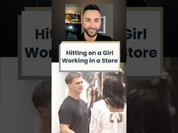 Hitting on a Girl While She's Working