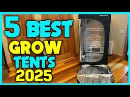 ✅Top 5 Grow Tents Reviewed: Best Choices For 2025