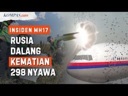 Kisah Tragis Pesawat Malaysia Airlines MH17 Ditembaki Rusia