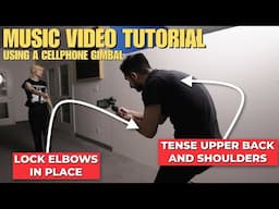 How To Shoot A Cellphone Music Video Using A Gimbal