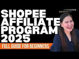 Shopee Affiliate Program 2025:  How It Works + Tips for Beginners (SHOPEE AFFILIATE)