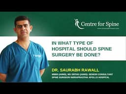 Best hospital for spine surgery - Dr Saurabh Rawall