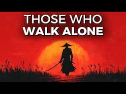 Only Those Who Master Solitude Can See Through The Illusion