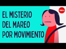 El misterio del mareo - Rose Eveleth