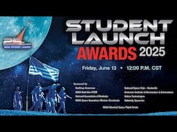 NASA's 2025 Student Launch Awards Ceremony