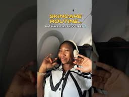 Skincare Routine… But make it above 30,000 feet ✈️😅