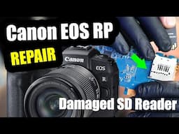 Canon EOS RP Camera Repair - SD Card Slot Reader Replacement
