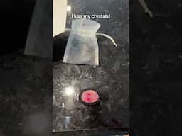 I kiss my crystals for you