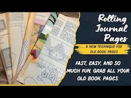 Rolling junk journal pages / A new hack for creating pages in your journals