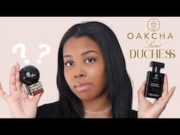 Princess by Kilian Dupe?! Oakcha Secret Duchess Full Review & Comparison