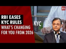 RBI eases KYC rules: What’s changing for you from 2026 | RBI KYC guidelines