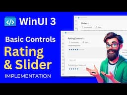 Windows UI 3: Controls in WinUI 3 | Basic Inputs - Rating & Slider | WinUI 3 Gallery