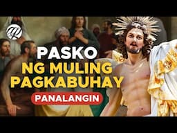 Panalangin sa PASKO NG MULING PAGKABUHAY •  Tagalog Catholic Prayer