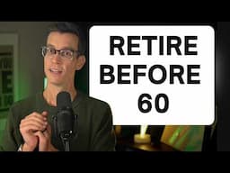Retirement BEFORE 60 - What They Don't Talk About (Real Example)